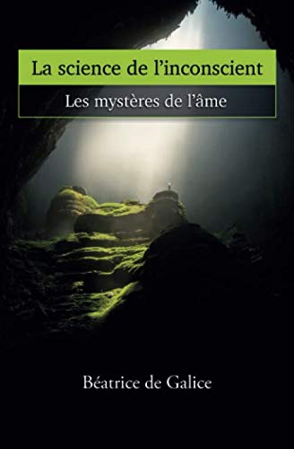 La science de l inconscient Les myst res de l me B atrice De